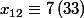 x_{12}\equiv 7\left(33 \right)